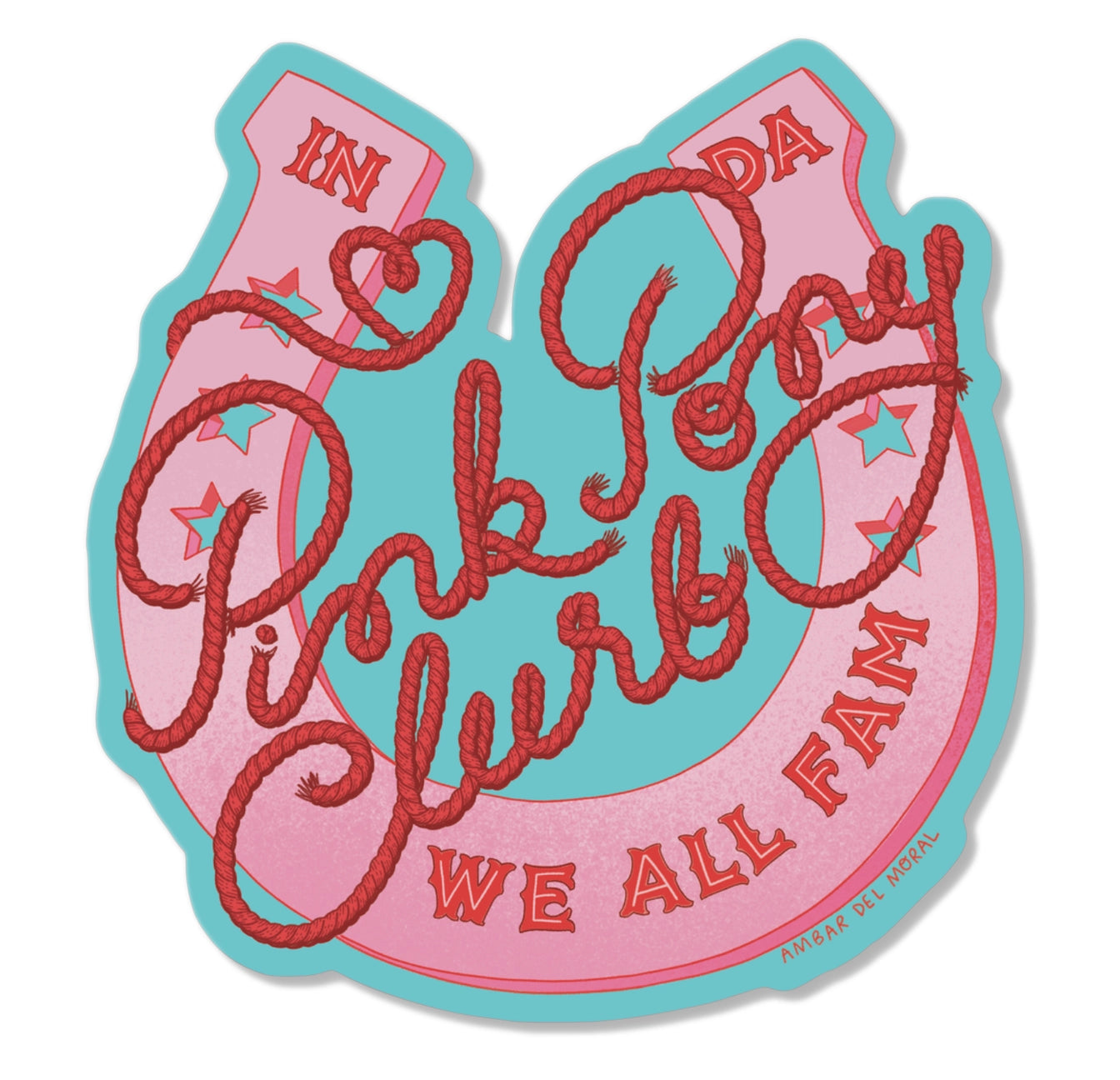 Pink Pony Clurb We all Fam Sticker Sew Bonita