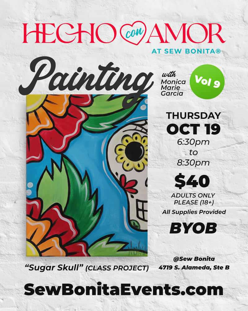 sew bonita hecho con amor painting class with monica marie garcia sugar skull painting flyer