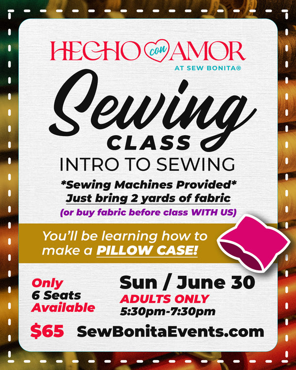 June 30th / Adult Intro to Sewing Class (Pillow Case)