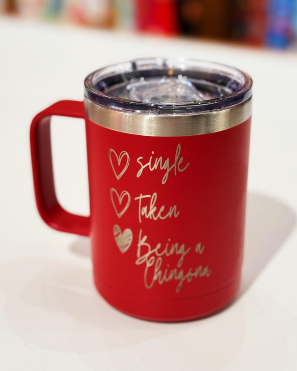 single taken being a chingona stainless mug in red from crafted farmhouse at sew bonita in corpus christi