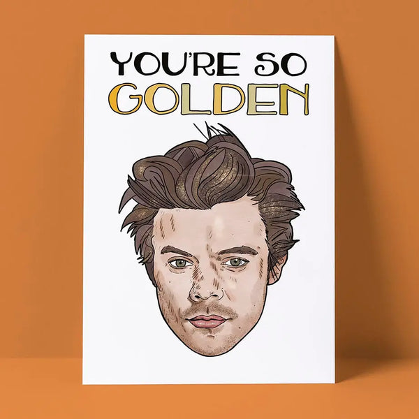 You're So Golden Birthday Card