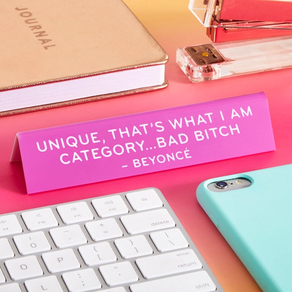 Beyonce Unique Desk Sign
