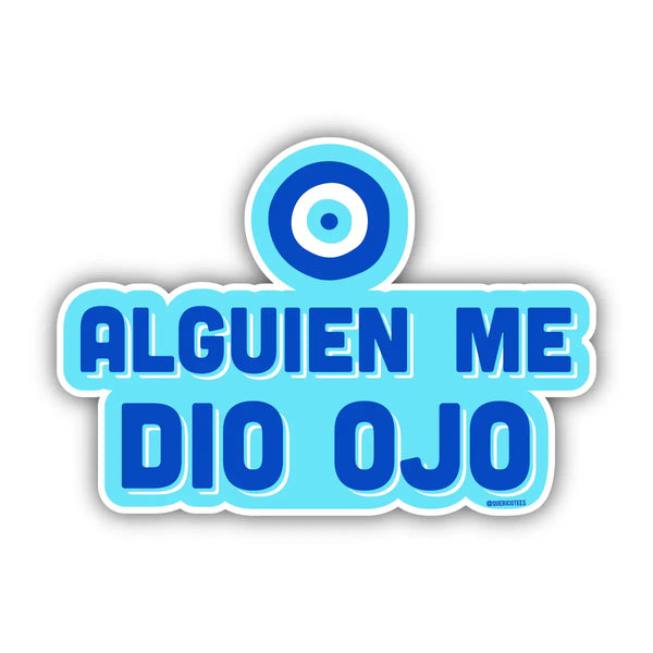 Alguien Me Dio Ojo Sticker