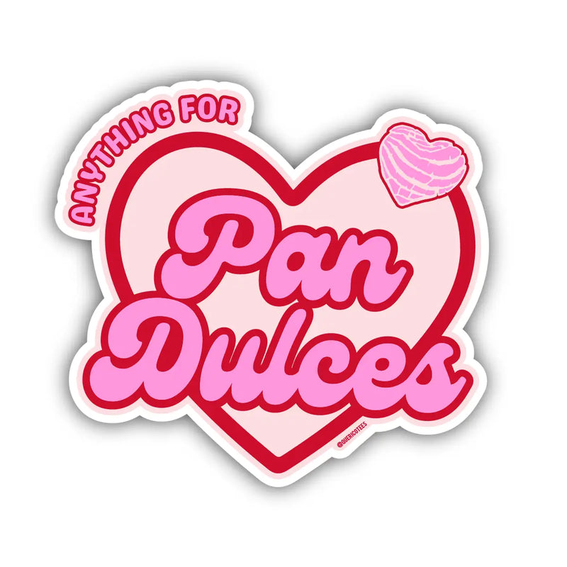 Anything For Pan Dulces Sticker