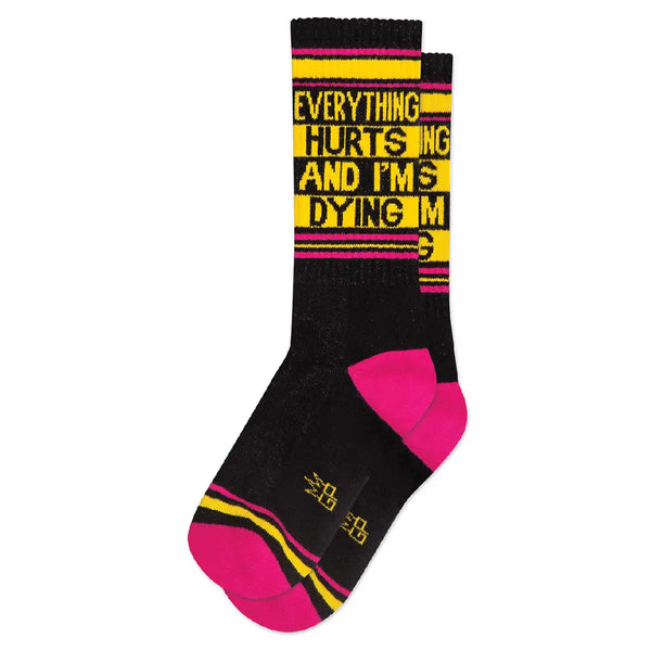 Everything Hurts and Im Dying Gym Crew Socks