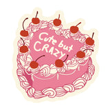 Cute But Crazy Sticker