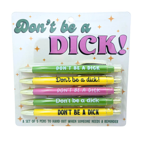 Don't Be A Dick! Pen Set