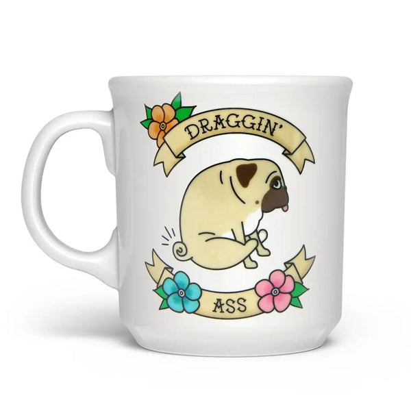 Draggin Ass Coffee Mug