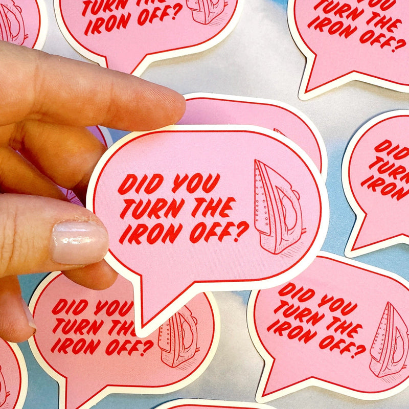 Did You Turn Off The Iron Sticker