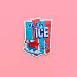 Abolish Ice Sticker