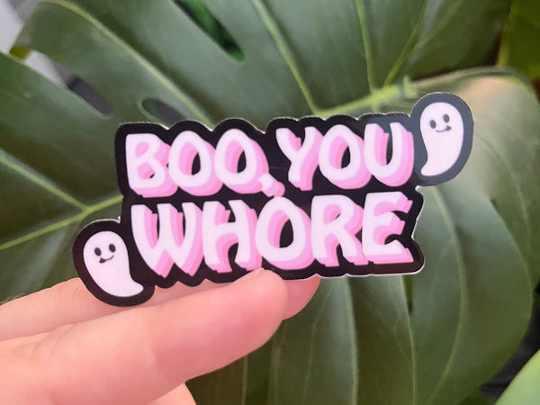 Boo,You Whore Sticker
