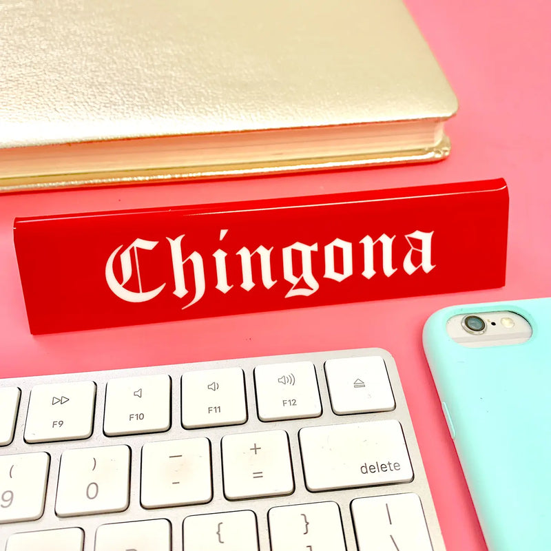 Chingona Desk Sign