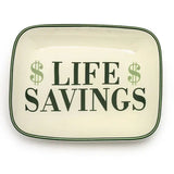 "$ Life Savings $" - Ceramic Trinket & Jewelry Tray / Dish