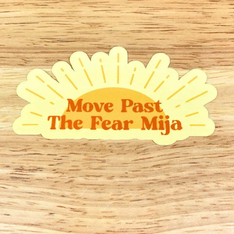 Move Past the Fear Sticker