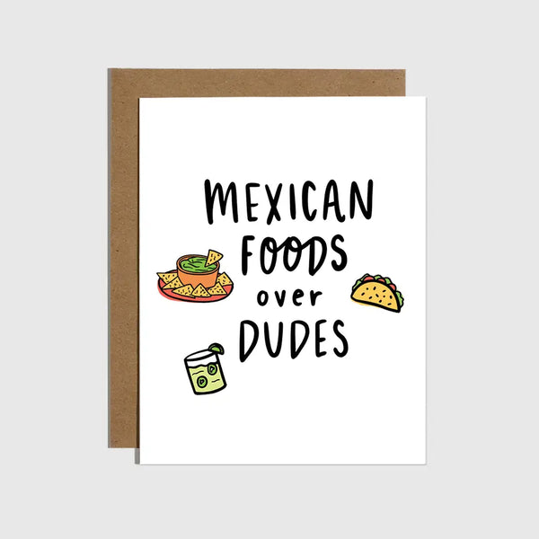 Mexican Food Over Dudes Card