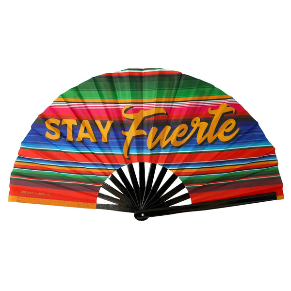 Stay Fuerte - Serape Fan