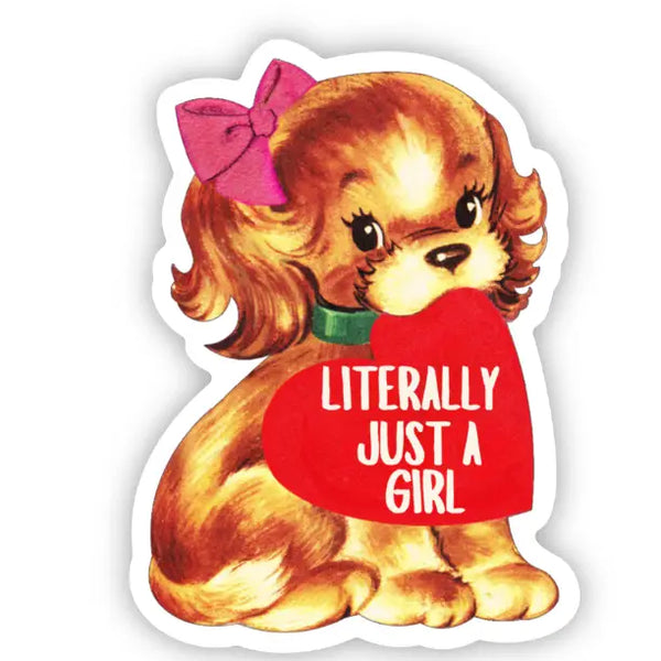 Literally Just A Girl Puppy Sticker