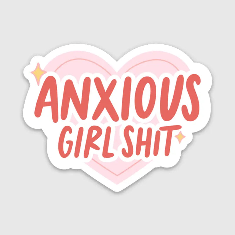 Anxious Girl Shit Sticker