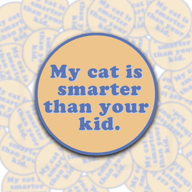 Cat is Smarter Sticker