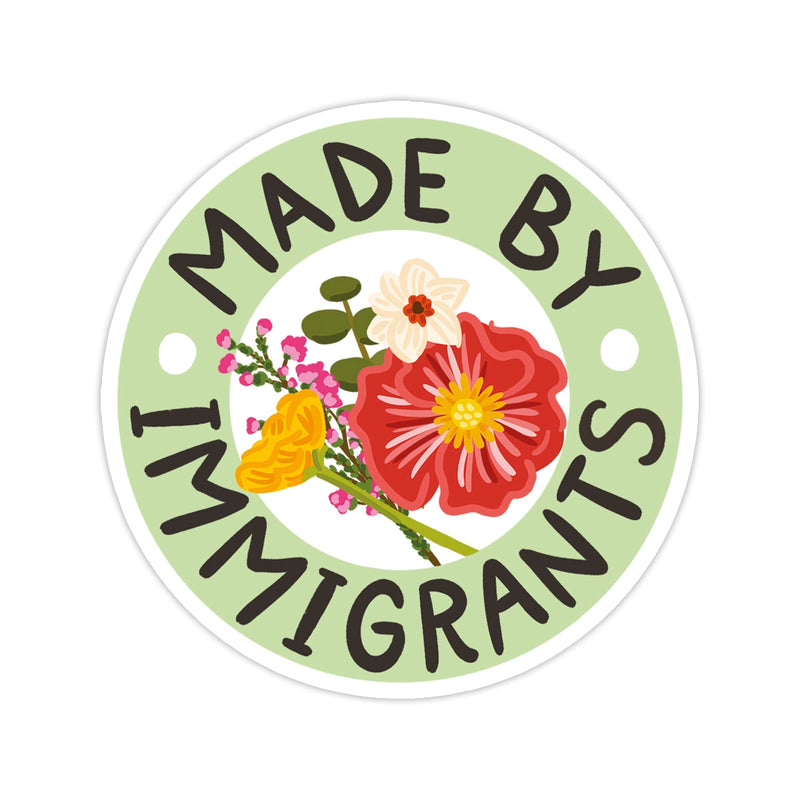 Made By Immigrants Sticker