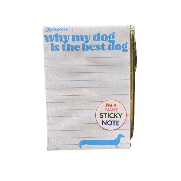 Why My Dog Is the Best Dog Sticky Note (w/ Pen)