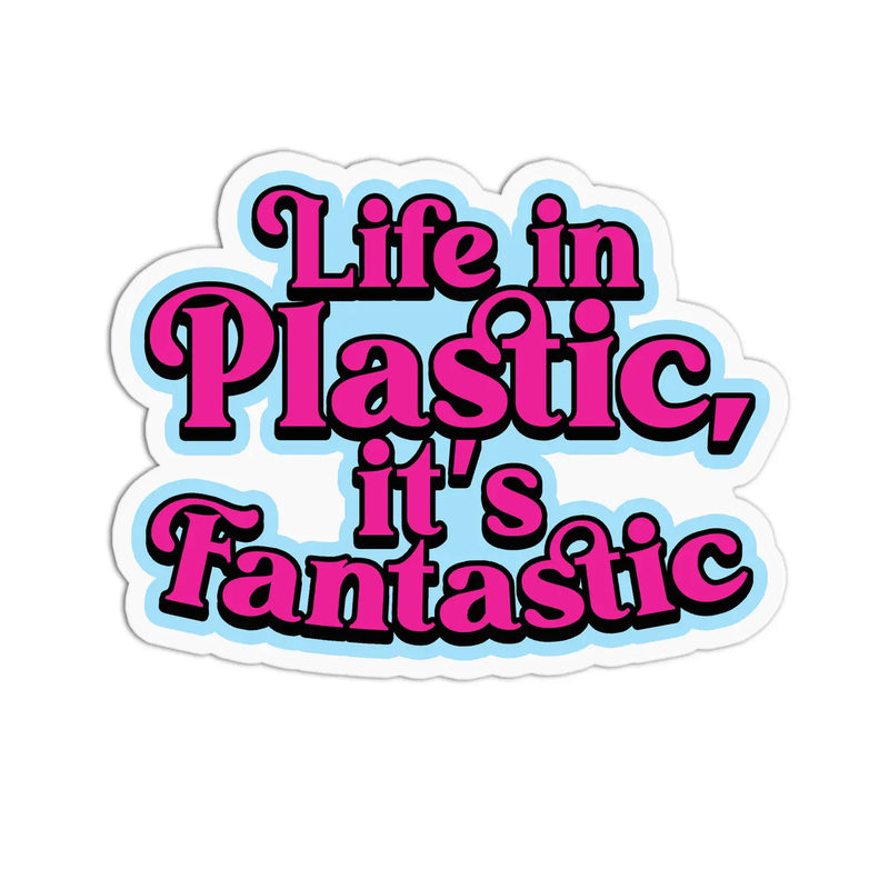 Life in Plastic Sticker