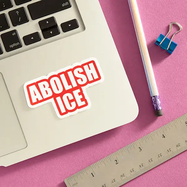 Abolish Ice Sticker