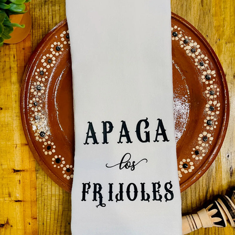 Apaga Los Frijoles Flour Sack Kitchen Towel