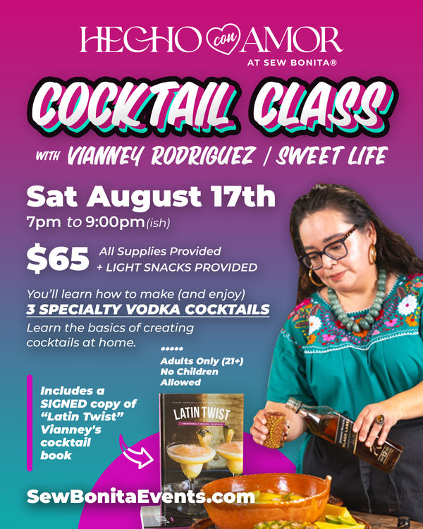 August 17th, 2024 Cocktail Class with Vianney Rodriguez / Sweet Life