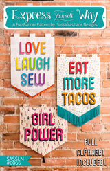 Express Yourself Way Banner Pattern