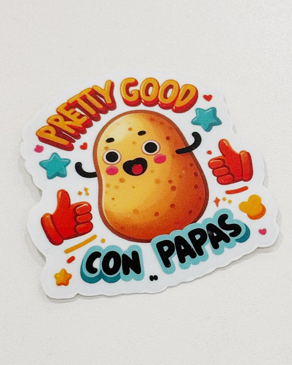 Pretty Good con Papas Sticker