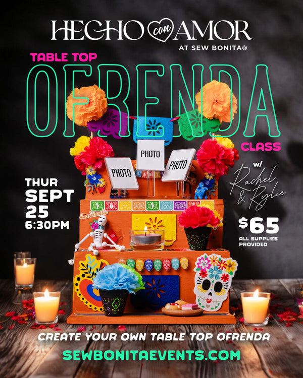 Sept 25th, 2025 / Table Top Ofrenda Workshop