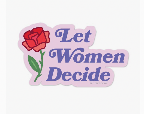 Let Women Decide Sticker