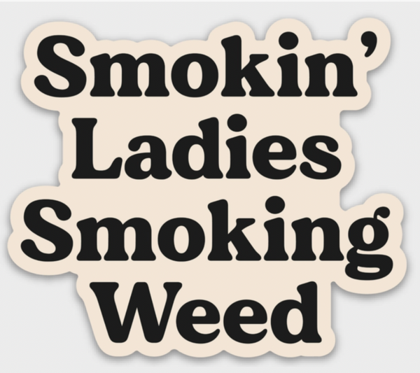 Smokin Ladies, Smoking Weed Sticker