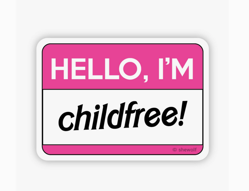 Hello, I'm Childfree Sticker