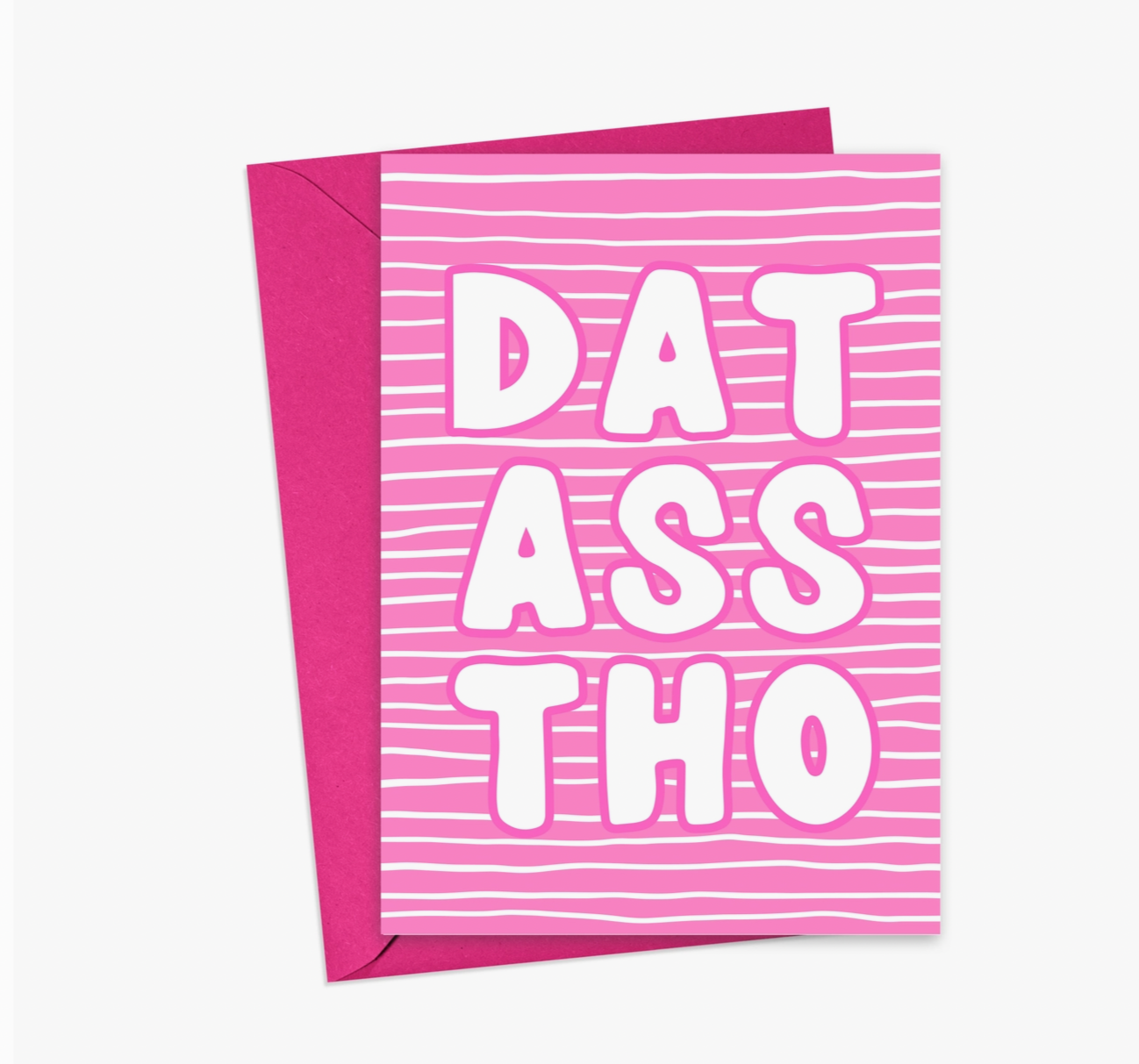 Dat Ass Tho Valentines Day Card Sew Bonita