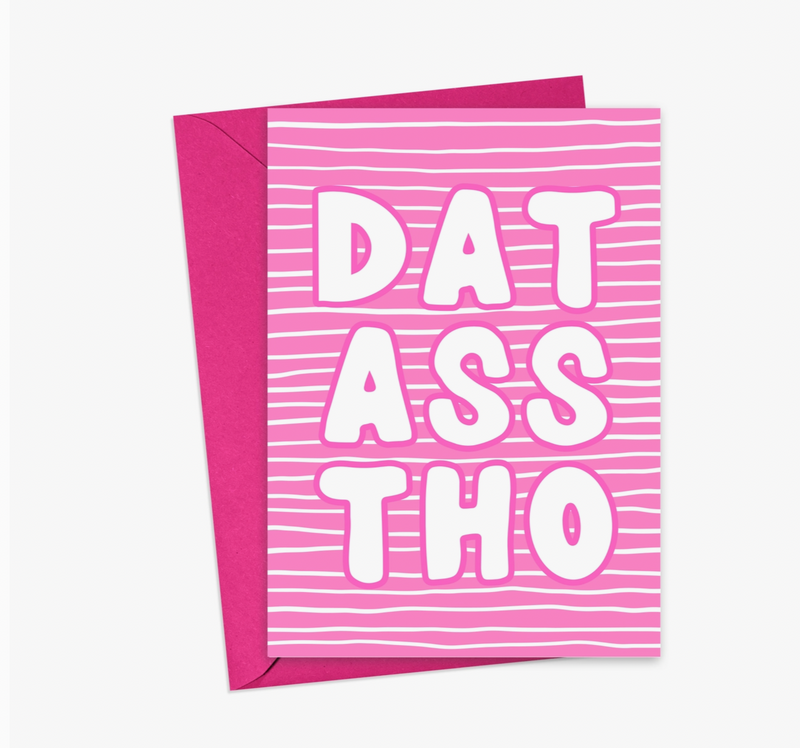 Dat Ass Tho Valentine's Day Card