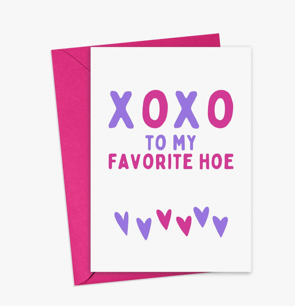 My Favorite Hoe Valentine's Day Card