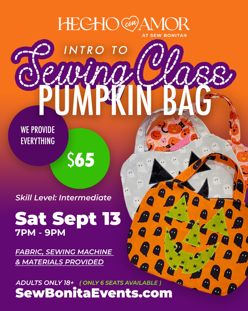 Sat Sept 13th, 2025 / Adult Intro to Sewing Class (Pumpkin Bag)