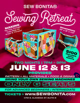 Sewing Retreat - Fri & Sat June 12th & 13th 2026 / ADVANCED BEGINNERS CLASS