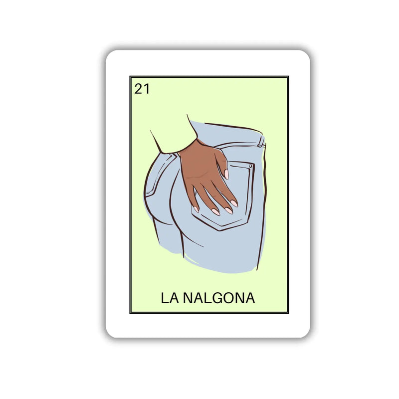 La Nalgona Loteria Sticker at Sew Bonita in Corpus Christi, TX.