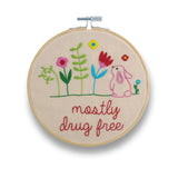 Mostly Drug Free- 6" Embroidery Kit