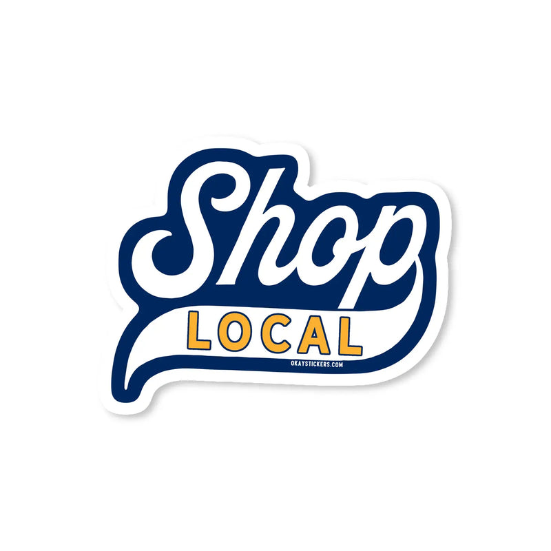 Stay Local Sticker Shop Local Sticker – Sew Bonita