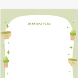 So Matcha To Do Notepad