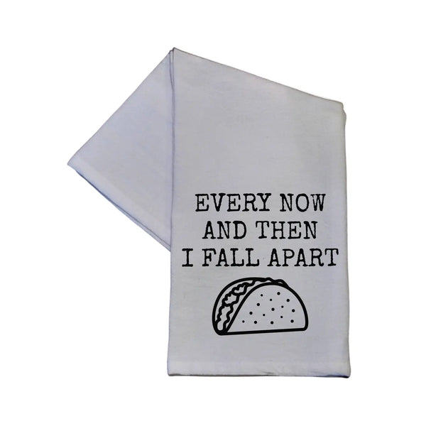 Every Now and Then I Fall Apart Towel