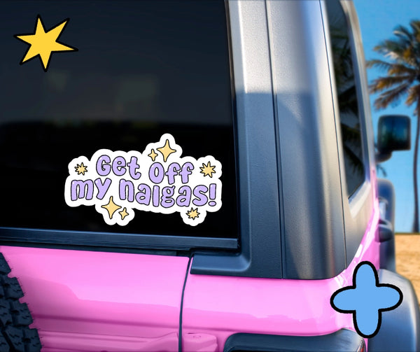 Get Off My Nalgas Bumper Sticker