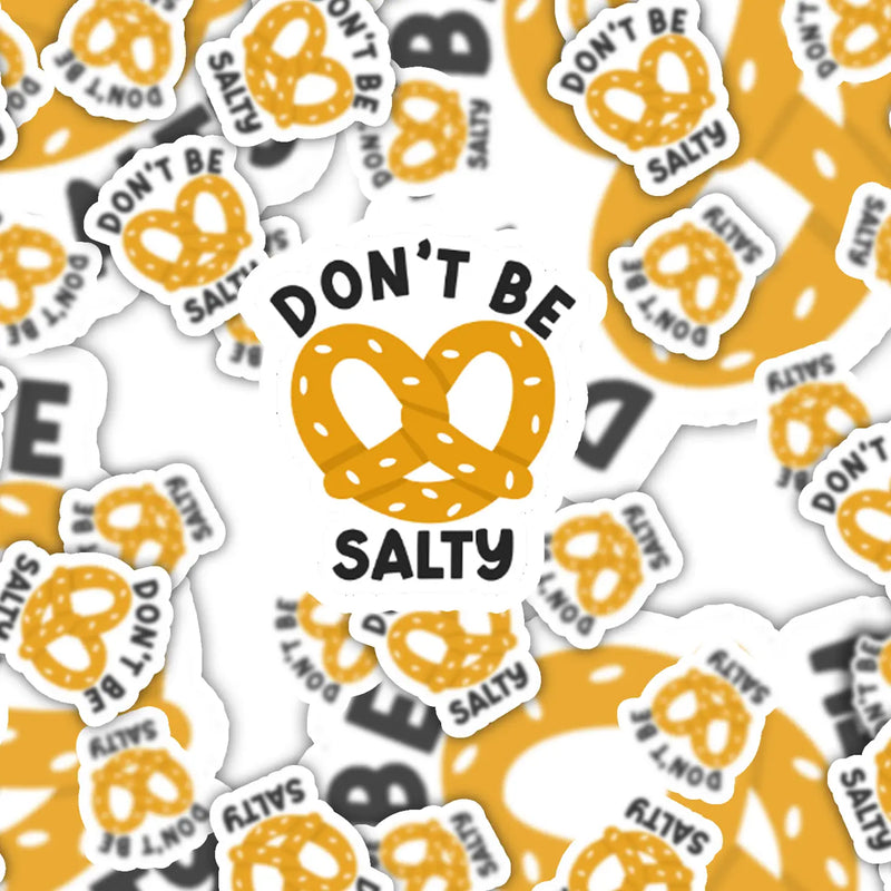 Don'T Be Salty Sticker