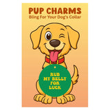 Rub my Belly For Luck Pup Cham