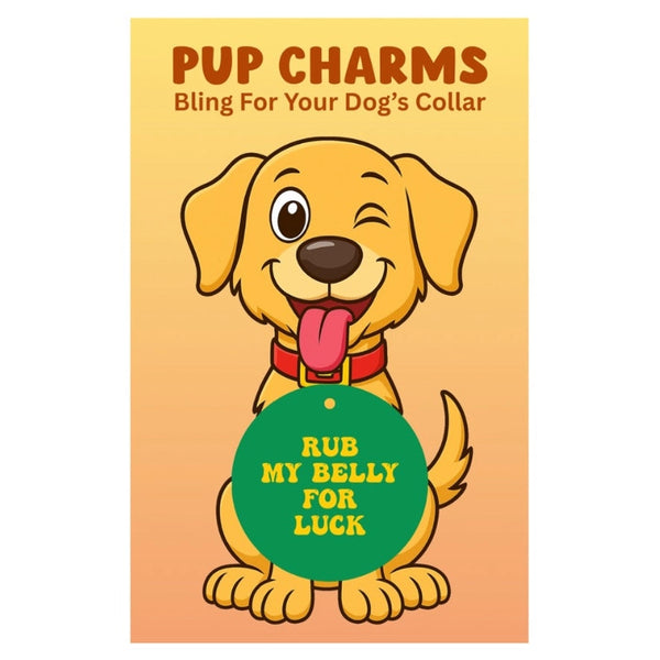 Rub my Belly For Luck Pup Cham