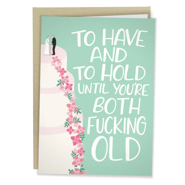 Until You're Both Fucking Old Card